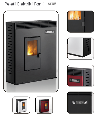 SE05 Elektrikli Fanlı Pelet (Lüks Seri)